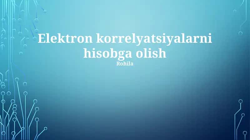 Elektron korrelyatsiyalarni hisobga olish