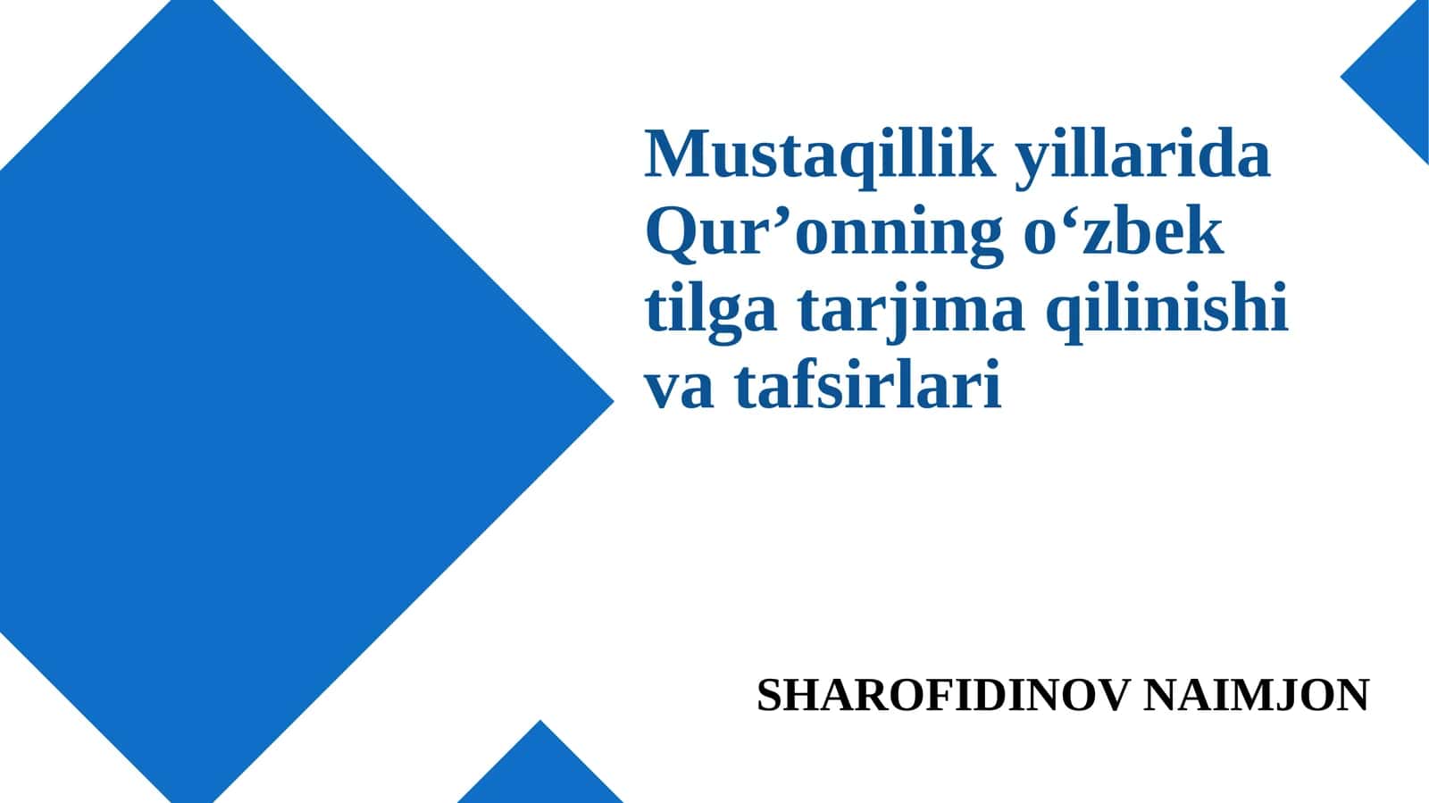 Mustaqillik yillarida Qurʼonning oʻzbek tilga tarjima qilinishi va tafsirlari