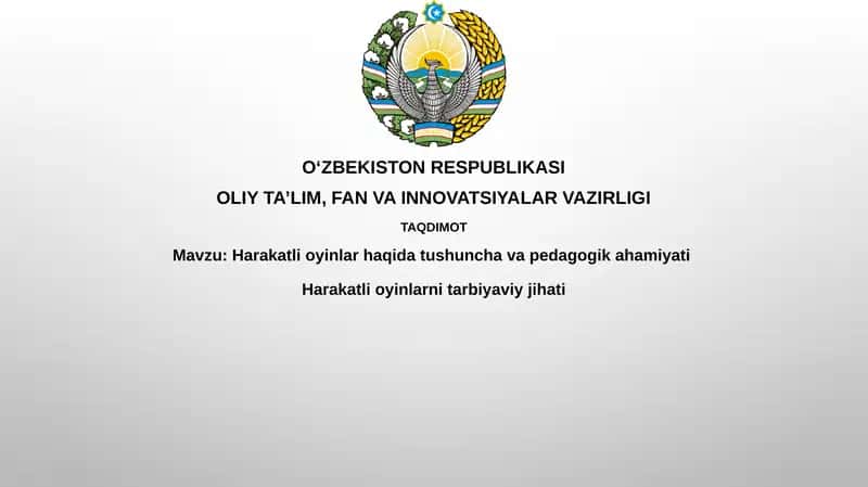 HarakatlioyinlarhaqidatushunchavapedagogikahamiyatiHarakatlioyinlarnitarbiyaviyjihati