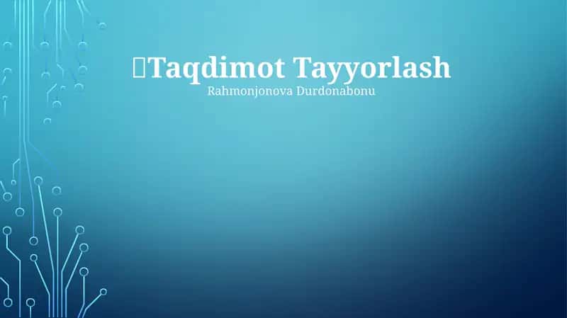 Taqdimot Tayyorlash