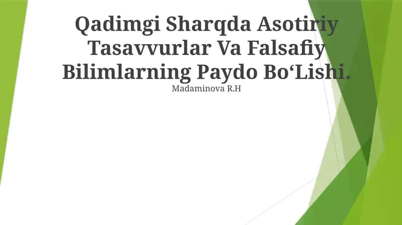 Qadimgi Sharqda Asotiriy Tasavvurlar Va Falsafiy Bilimlarning Paydo Bo‘Lishi