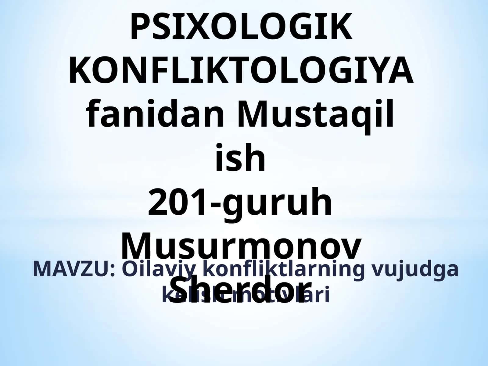 Oilaviy konfliktlarning vujudga kelish motivlari