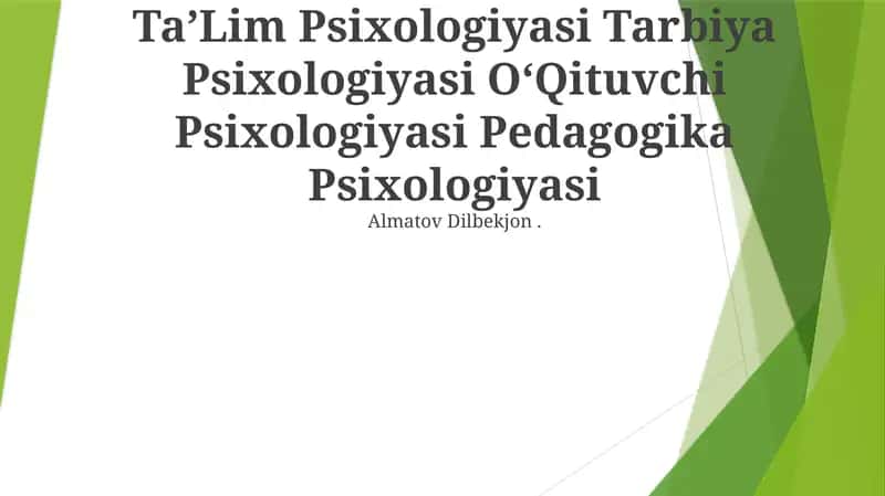 TaʼLim Psixologiyasi Tarbiya Psixologiyasi OʻQituvchi Psixologiyasi Pedagogika Psixologiyasi