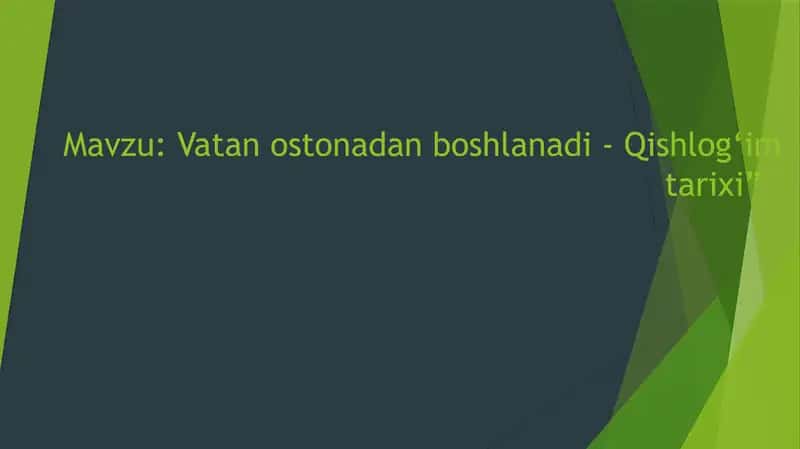 Vatan ostonadan boshlanadi - Qishlog‘im tarixi