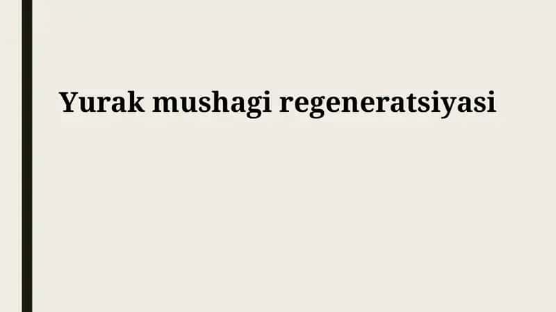 Yurak mushagi regeneratsiyasi
