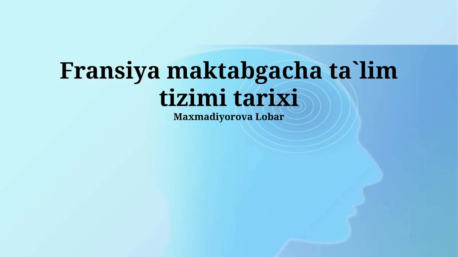 Fransiya maktabgacha ta`lim tizimi tarixi