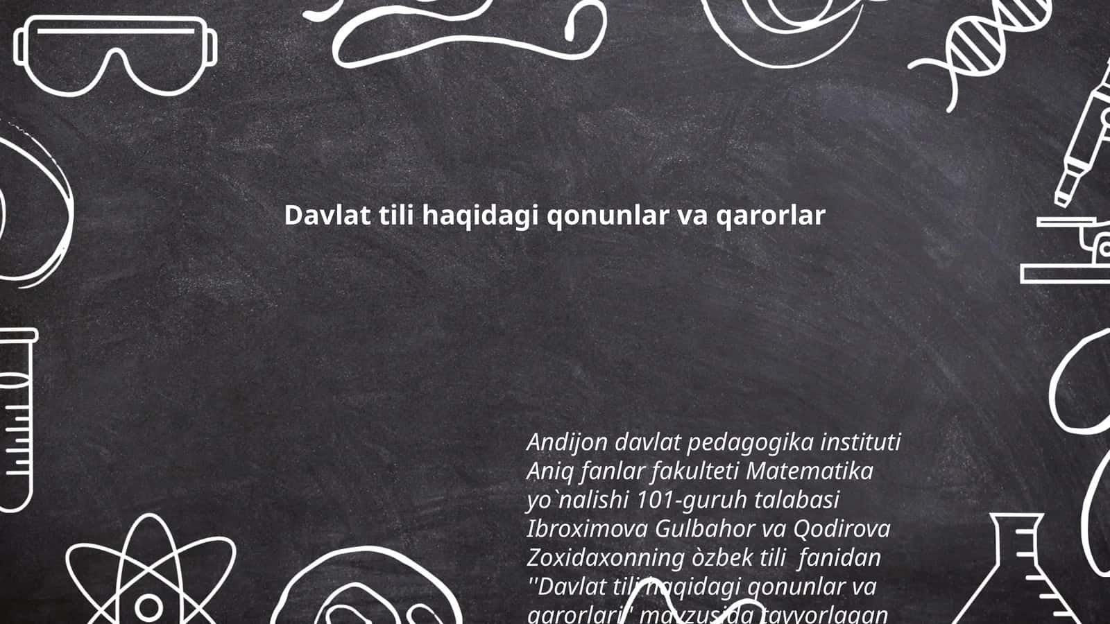 ''Davlat tili haqidagi qonunlar va qarorlari'' mavzusida tayyorlagan slayd