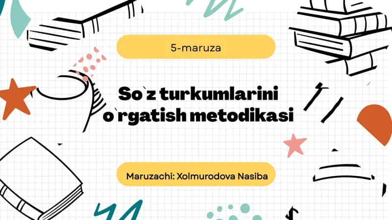 So`zturkumlarinio`rgatishmetodikasi