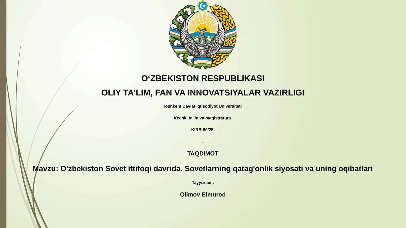O'zbekiston Sovet ittifoqi davrida. Sovetlarning qatag'onlik siyosati va uning oqibatlari