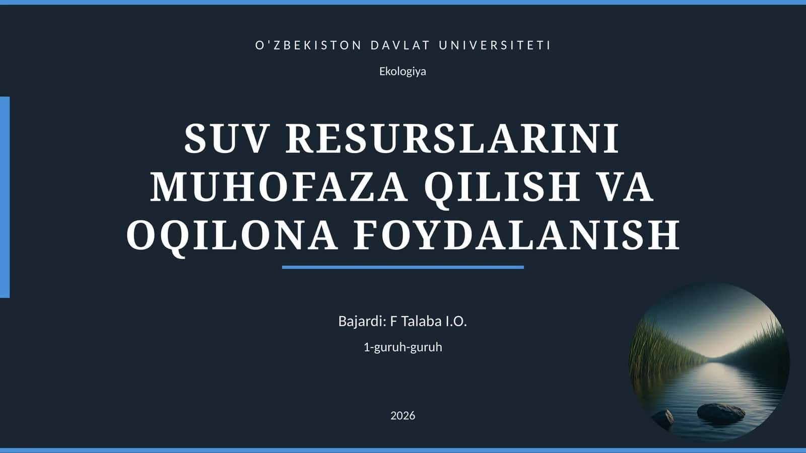 SUV RESURSLARINI MUHOFAZA QILISH VA OQILONA FOYDALANISH