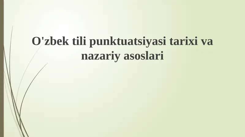 O'zbek tili punktuatsiyasi tarixi va nazariyasaslari