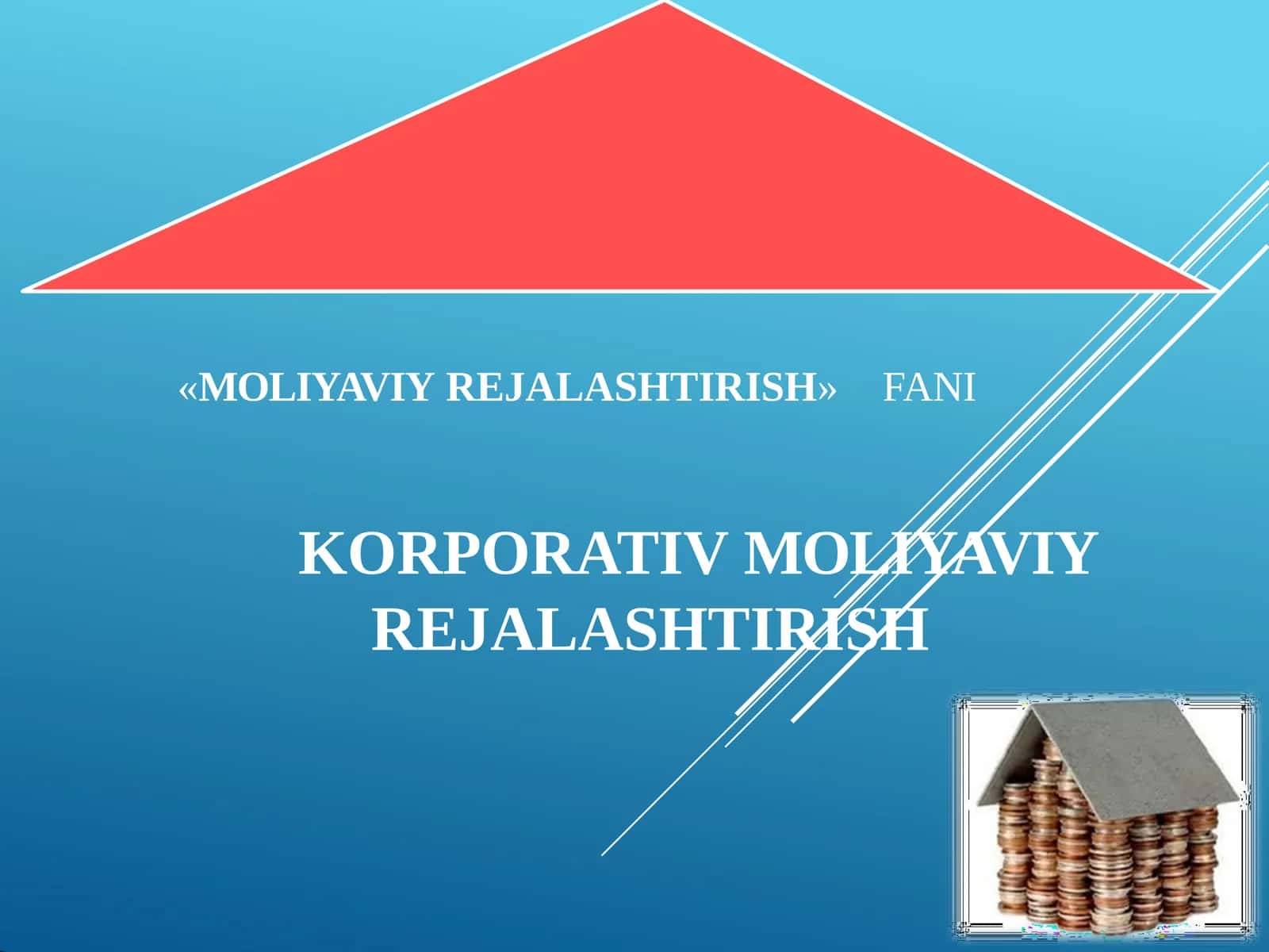 KORPORATIV MOLIYAVIY REJALASHTIRISH