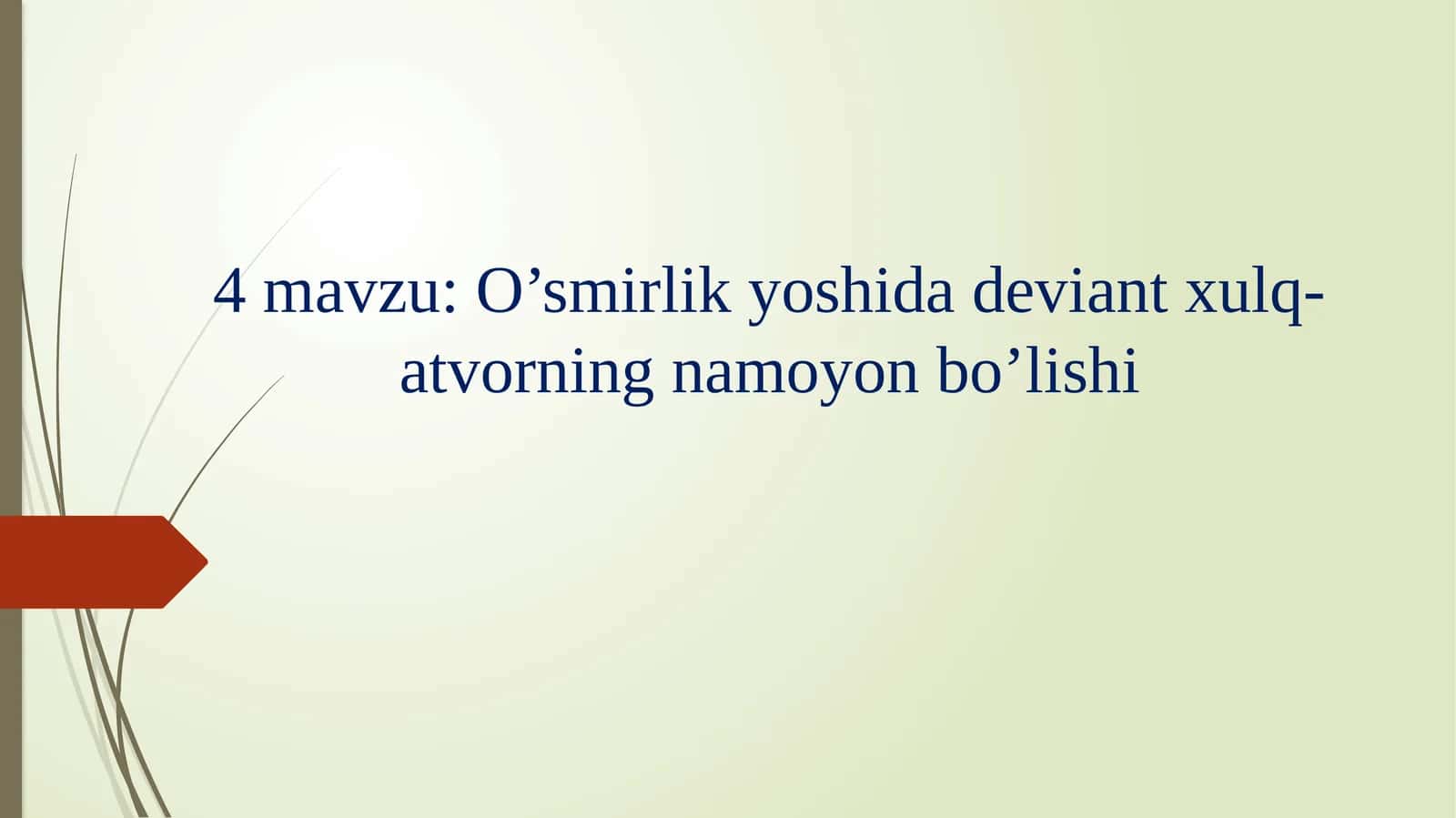 O’smirlik yoshida deviant xulq-atvorning namoyon bo’lishi
