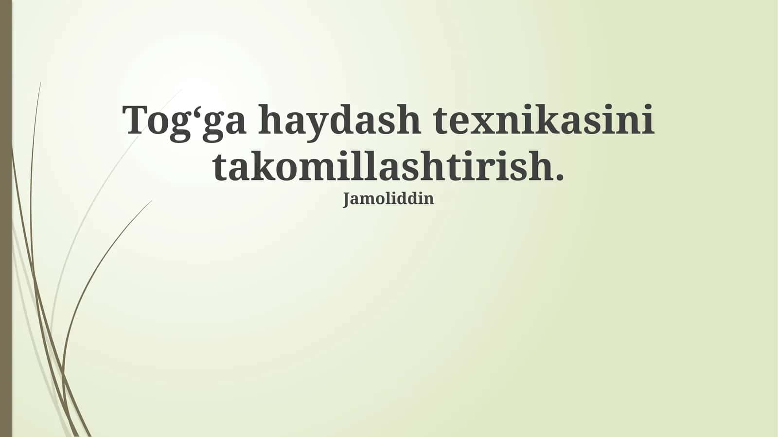 Tog‘ga haydash texnikasini takomillashtirish