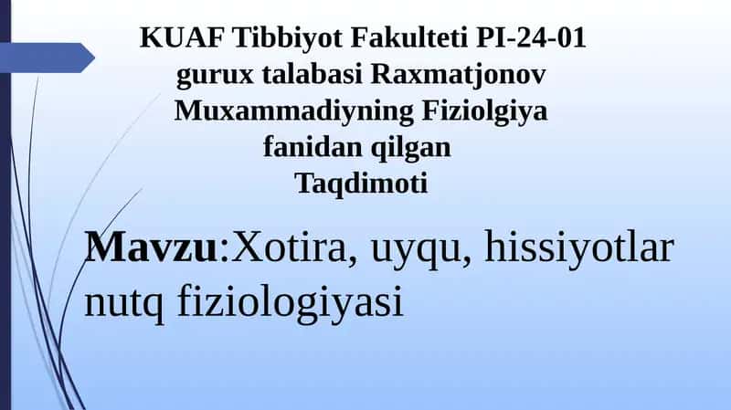 Xotira, uyqu, hissiyotlar nutq fiziologiyasi