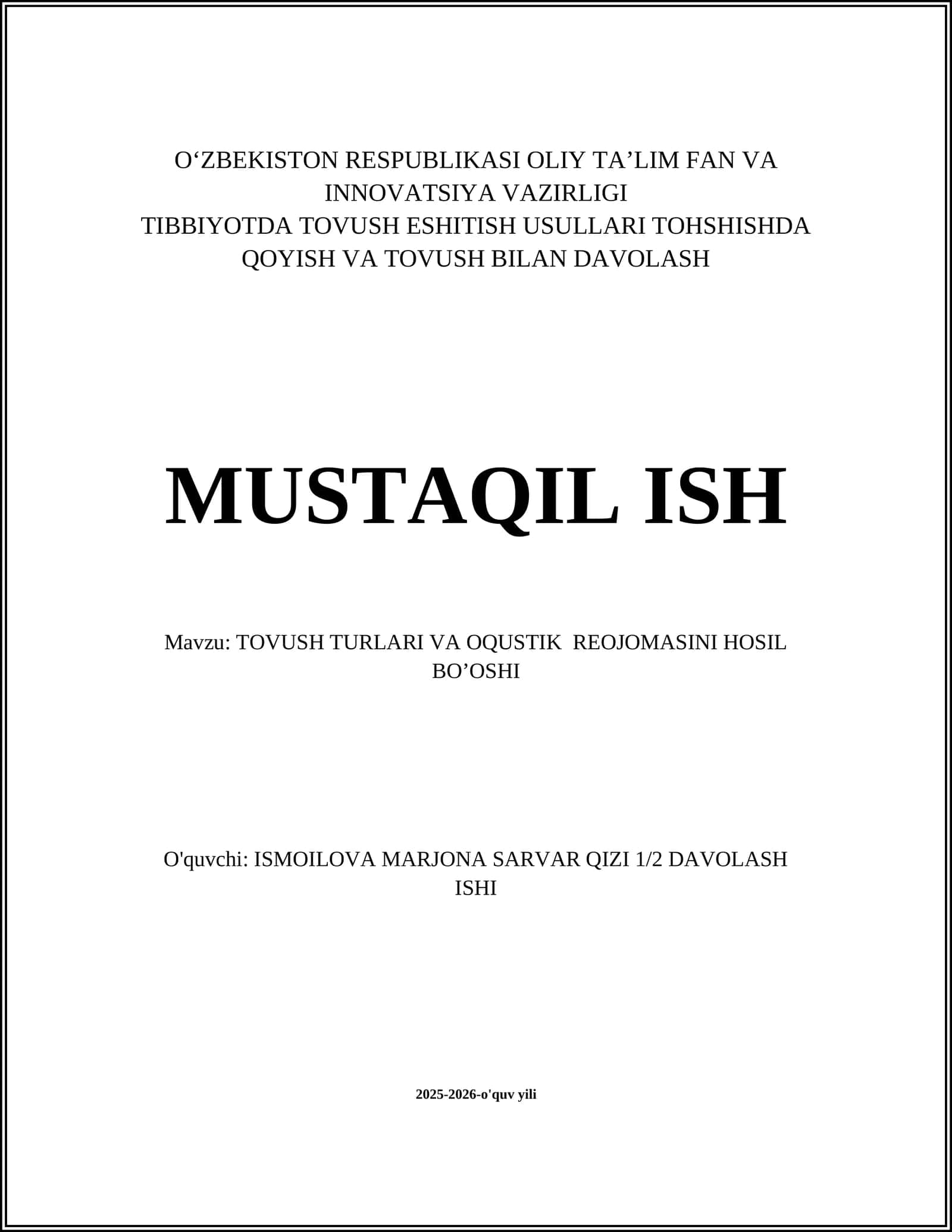 TOVUSH TURLARI VA OQUSTIK REOJOMASINI HOSIL BOʼOSHI