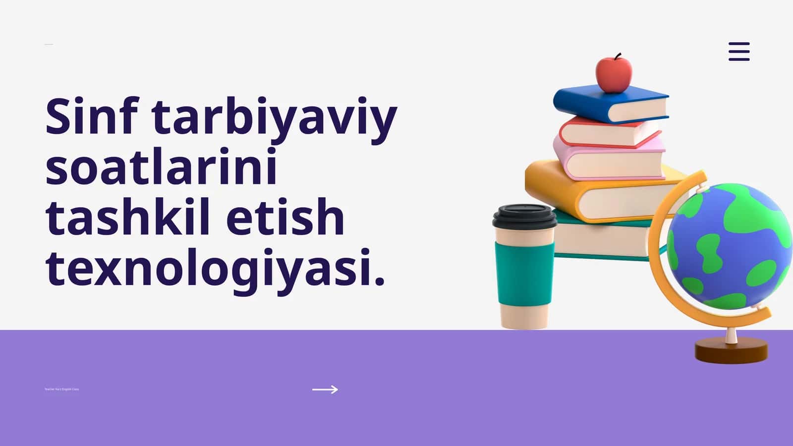 Sinf tarbiyaviy soatlarini tashkil etish texnologiyasi