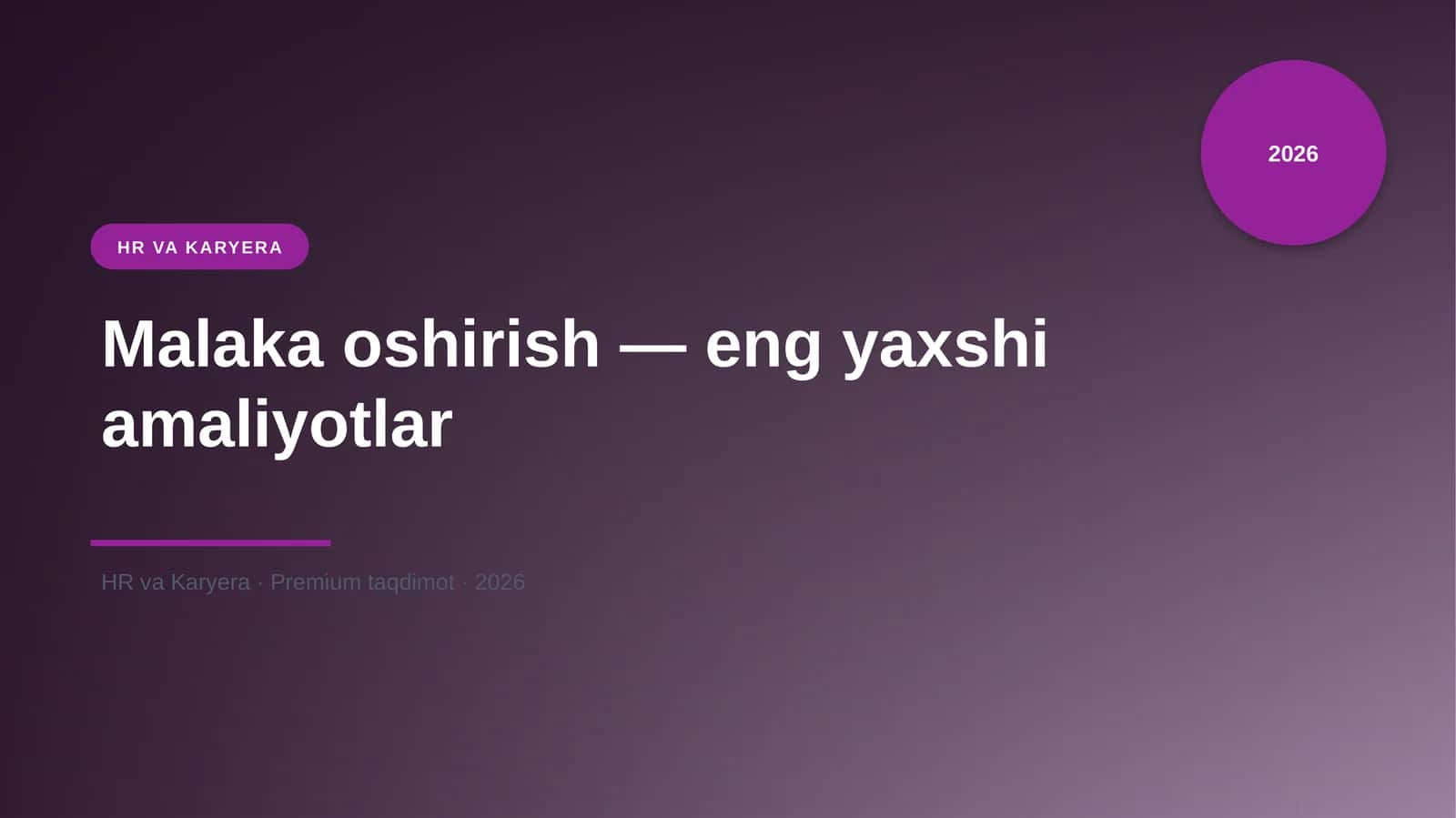 Malaka oshirish — eng yaxshi amaliyotlar