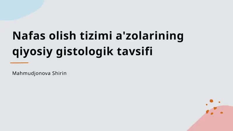 Nafas olish tizimi a'zolarining qiyosiy gistologik tavsifi