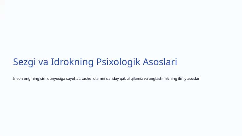 Sezgi va Idrokning Psixologik Asoslari