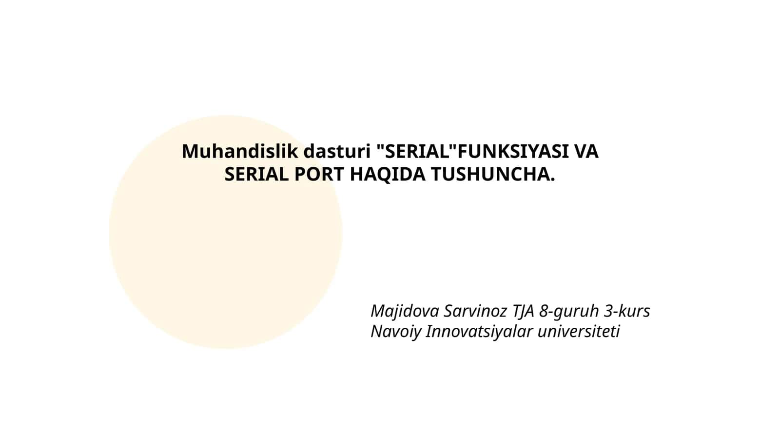 Muhandislik dasturi "SERIAL"FUNKSIYASI VA SERIAL PORT HAQIDA TUSHUNCHA