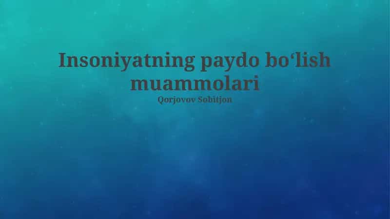 Insoniyatning paydo boʻlish muammolari