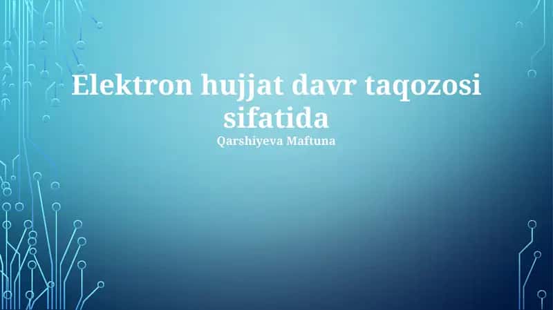 Elektron hujjat davr taqozosi sifatida