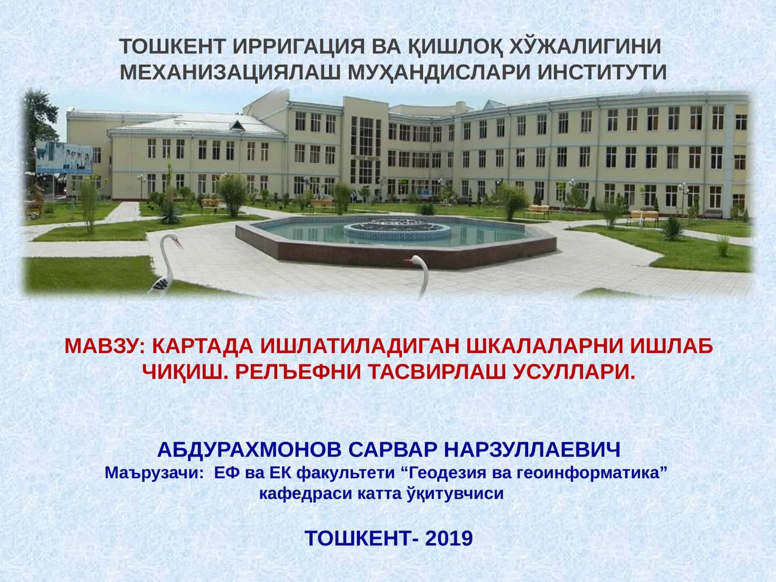 КАРТАДА ИШЛАТИЛАДИГАН ШКАЛАЛАРНИ ИШЛАБ ЧИҚИШ. РЕЛЪЕФНИ ТАСВИРЛАШ УСУЛЛАРИ