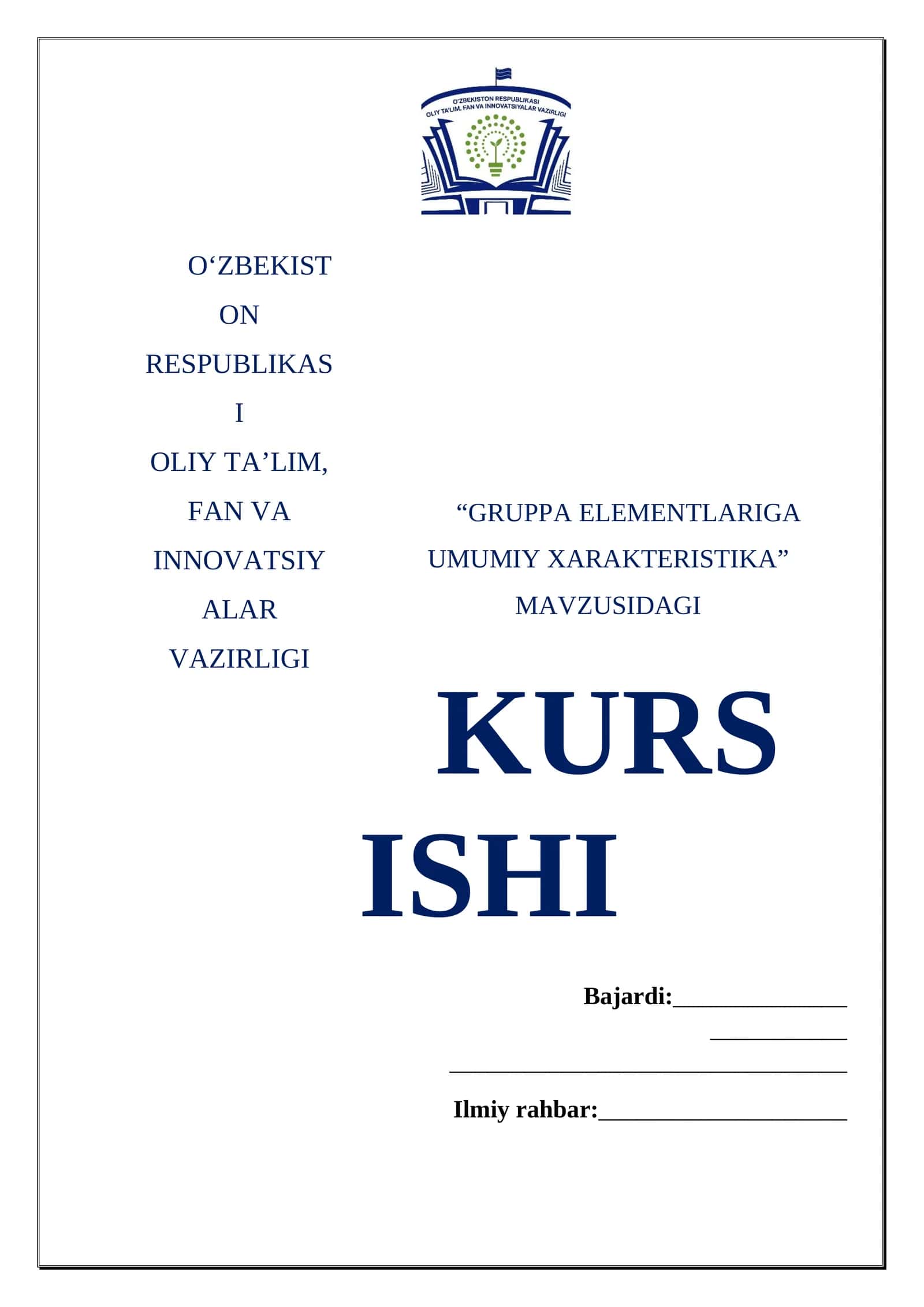 “GRUPPA ELEMENTLARIGA UMUMIY XARAKTERISTIKA” MAVZUSIDAGI KURS ISHI