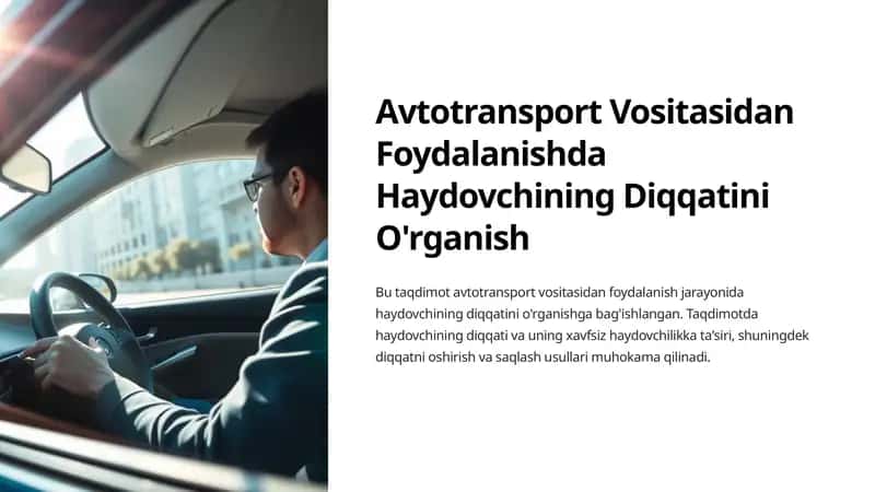 Avtotransport Vositasidan Foydalanishda Haydovchining Diqqatini O'rganish