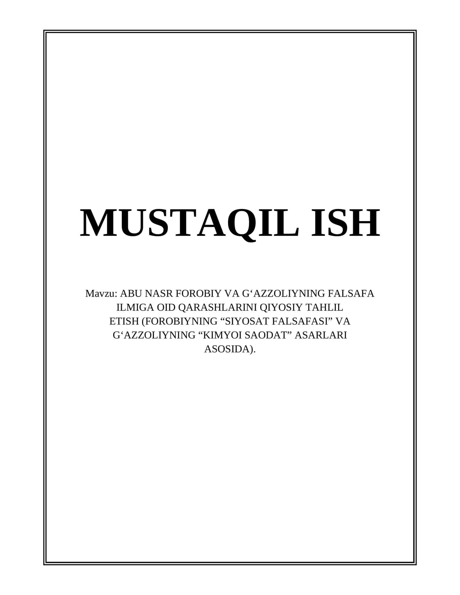 Abu Nasr Forobiy va Abu Hamid G'azzoliyning Falsafa Ilmiga oid qarashlarini Qiyosiy Tahlil etish