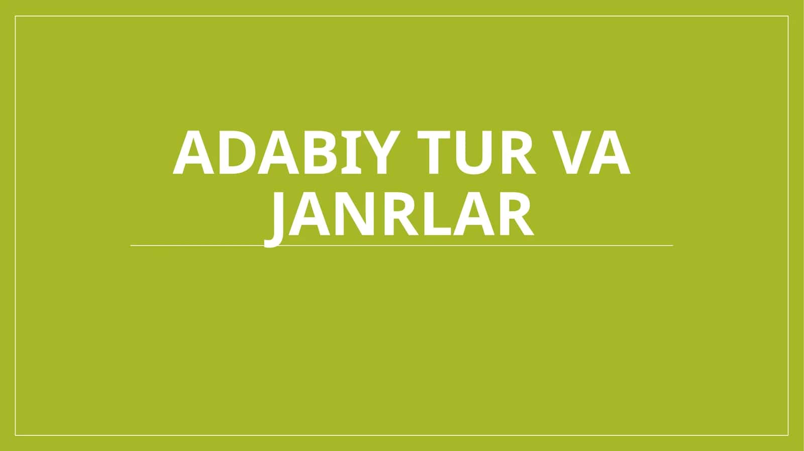 Adabiytur va janrlar