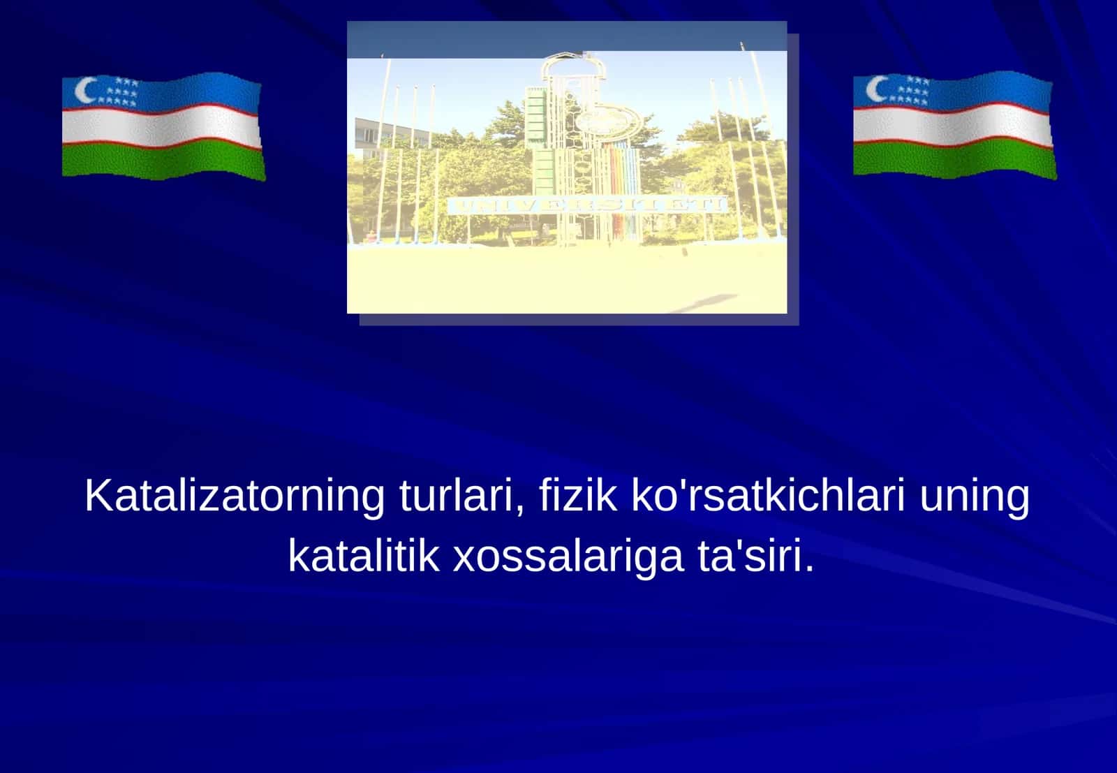Katalizatorning turlari, fizik ko'rsatkichlari uning katalitik xossalariga ta'siri.