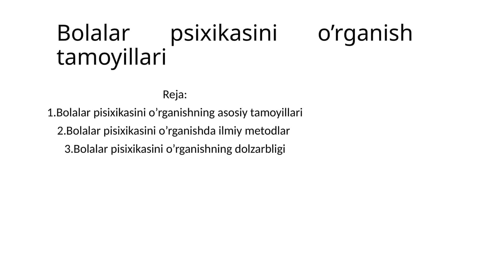 Bolalar psixikasini o‘rganish tamoyillari