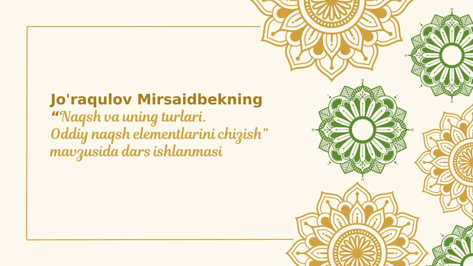 “Naqshvauning turlari. Oddiyna qshelementlari nichizish”