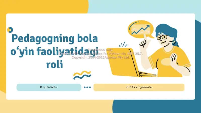 Pedagogning bola o‘yin faoliyatidagi roli