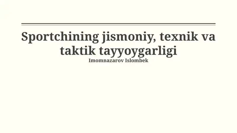 Sportchining jismoniy, texnik va taktik tayyoygarligi