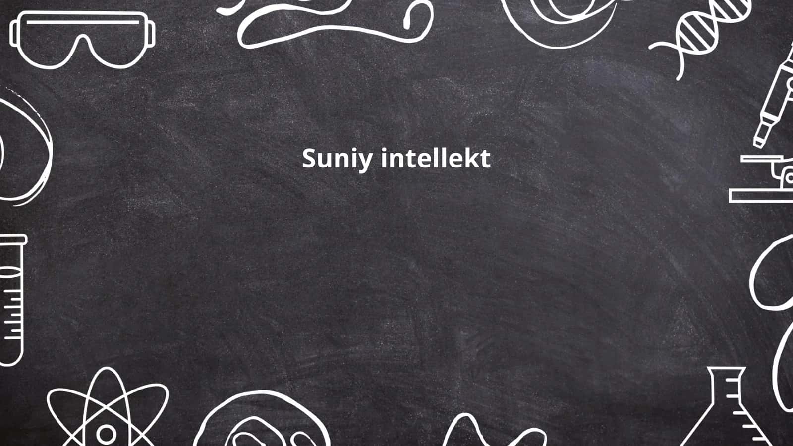 Suniy intellektning asosiy tushunchalari
