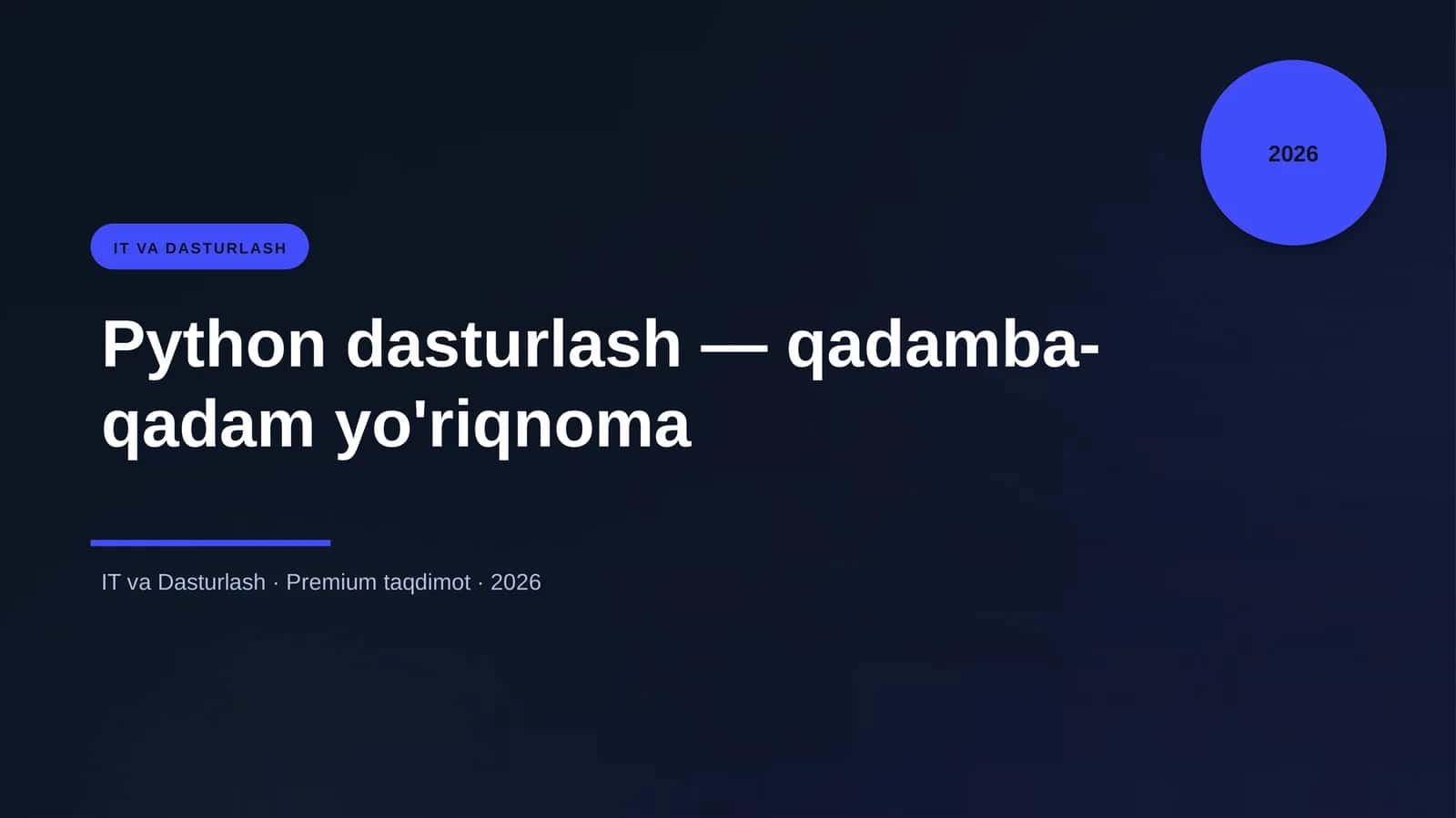 Python dasturlash — qadamba-qadam yo'riqnoma