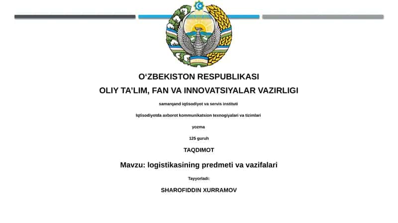 Logistikasining predmeti va vazifalari