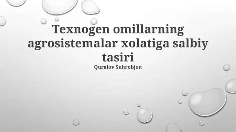 Texnogen omillarning agrosistemalar xolatiga salbiy tasiri