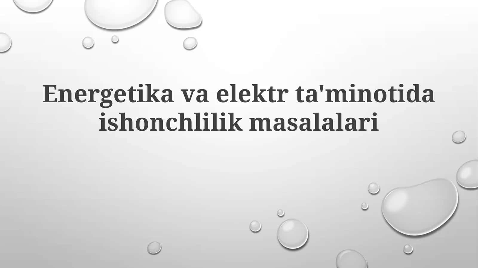 Energetika va elektr ta'minoti da ishonchlilik masalalari
