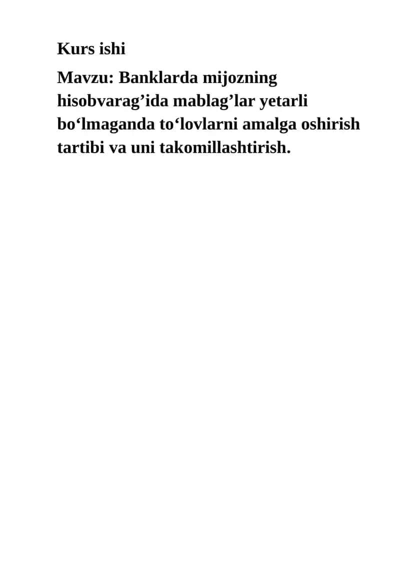 Banklarda mijozning hisobvarag’ida mablag’lar yetarli bo‘lmaganda to‘lovlarni amalga oshirish tartibi va uni takomillashtirish