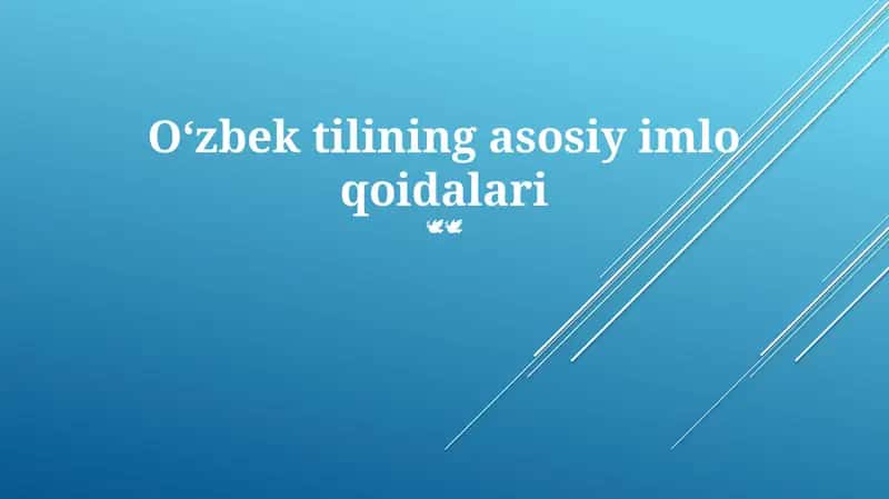 Oʻzbek tilining asosiy imlo qoidalari