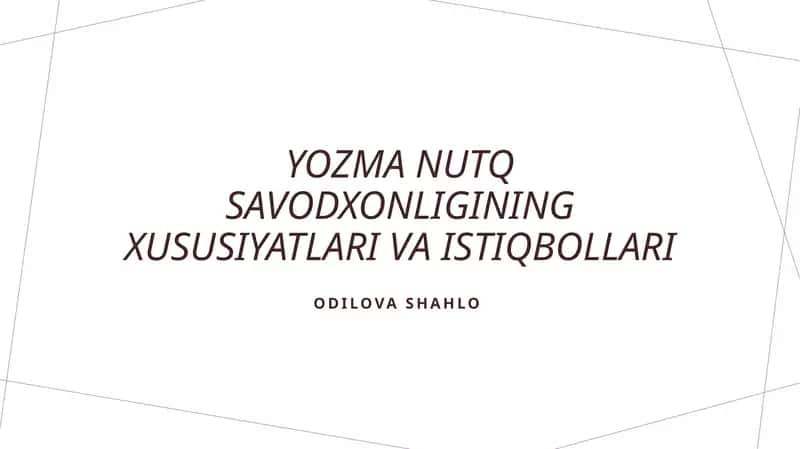 Yozma nutq savodxonligining xususiyatlari va istiqbollari