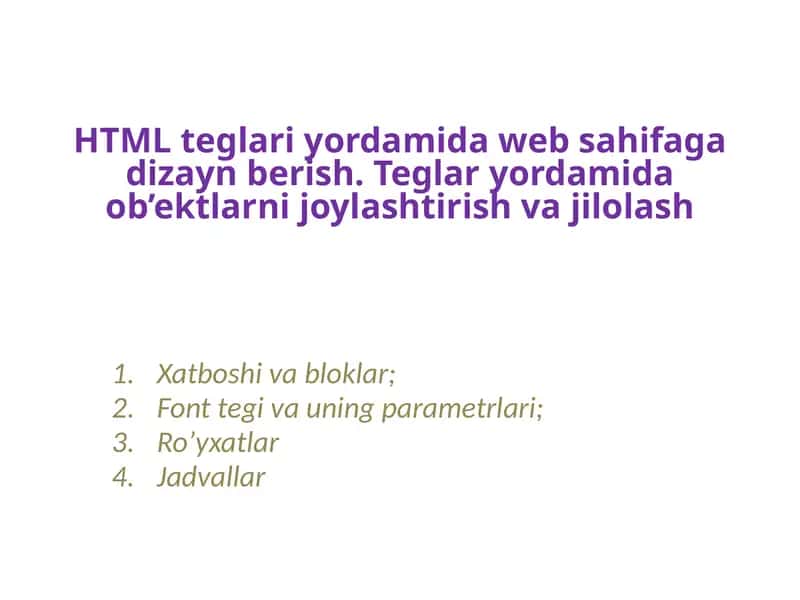 Taqdimot. HTML teglari yordamida web sahifaga dizayn berish