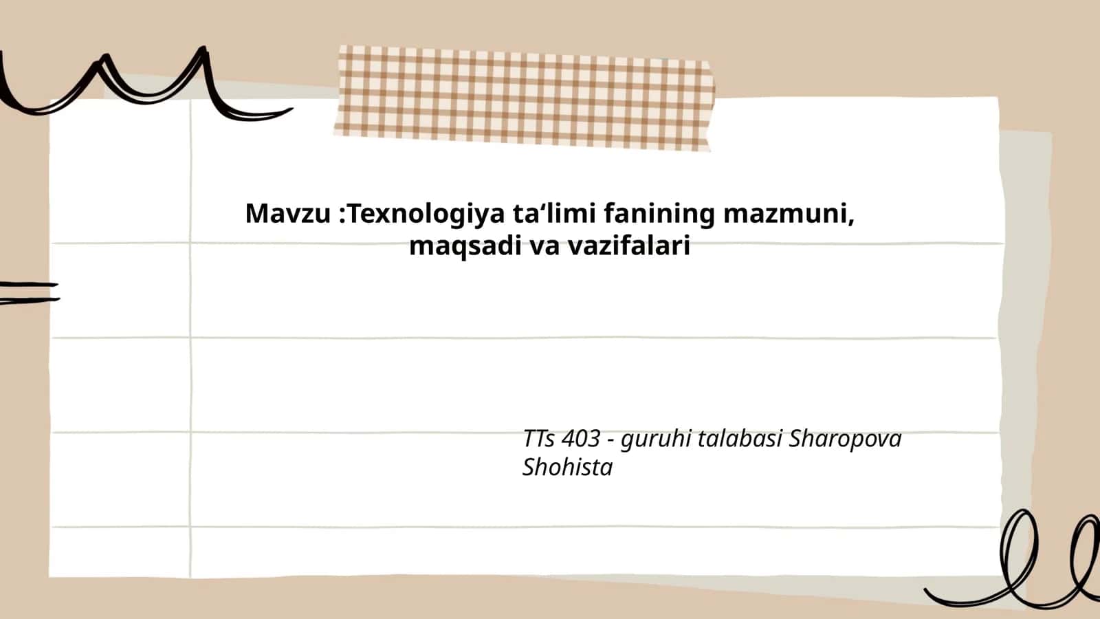 Texnologiya ta‘limi fanining mazmuni, maqsadi va vazifalari