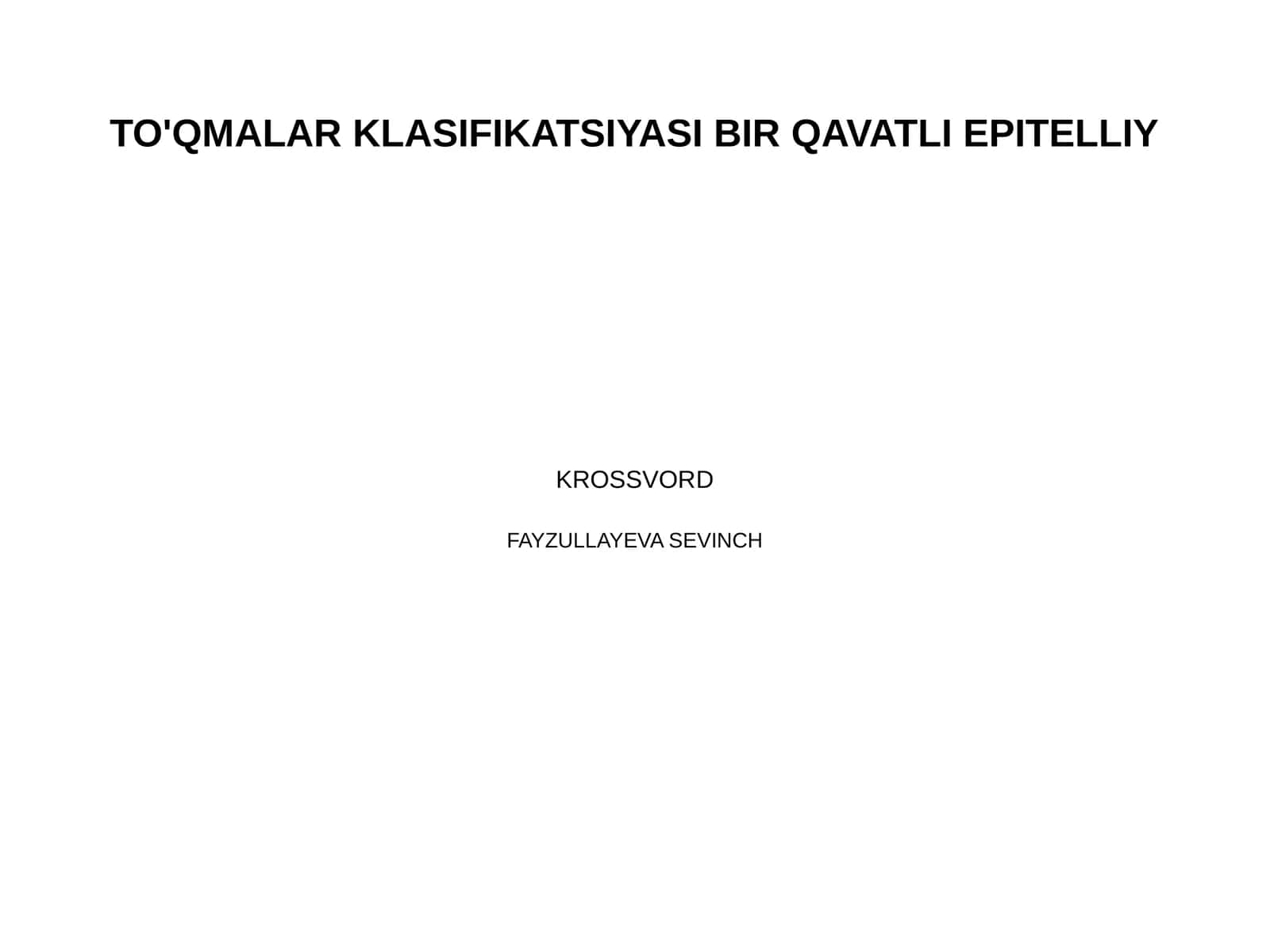 TO'QMALAR KLASIFIKATSIYASI BIR QAVATLI EPITELLIY