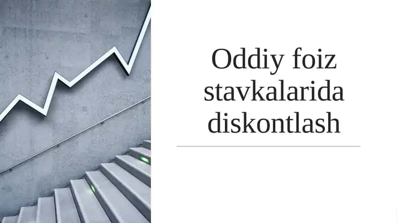 Oddiy foiz stavkalari da diskontlash