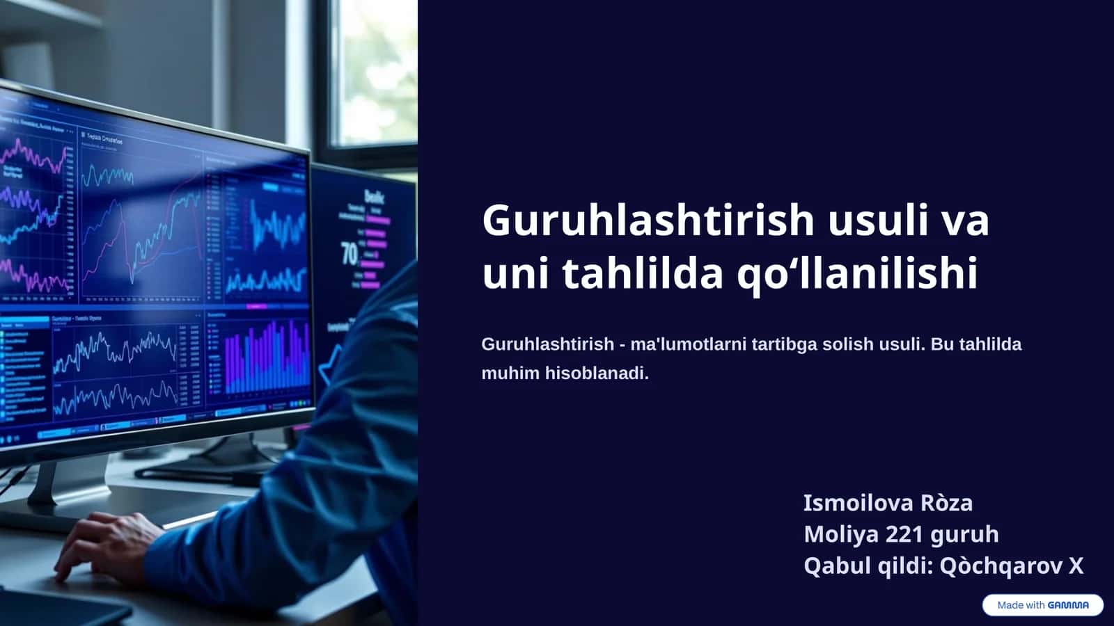 Guruhlashtirish usuli va uni tahlilda qo‘llanilishi